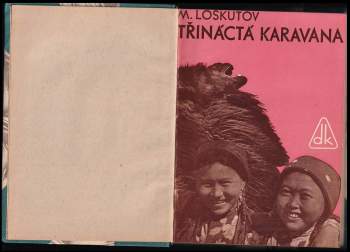 Michail Petrovič Loskutov: Třináctá karavana