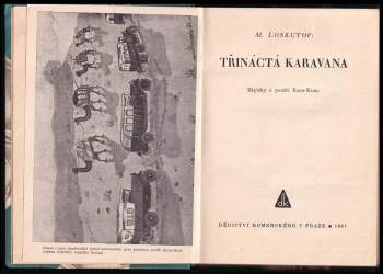 Michail Petrovič Loskutov: Třináctá karavana