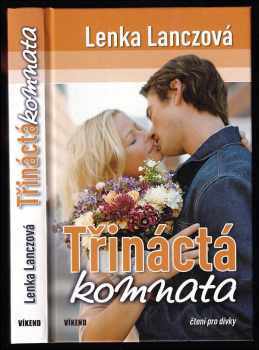 Třináctá komnata - Lenka Lanczová (2010, Víkend) - ID: 837142
