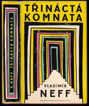 Třináctá komnata - Vladimír Neff (1959, Československý spisovatel) - ID: 174978