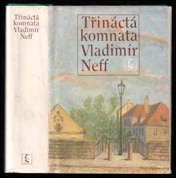Třináctá komnata - Vladimír Neff (1979, Československý spisovatel) - ID: 646664