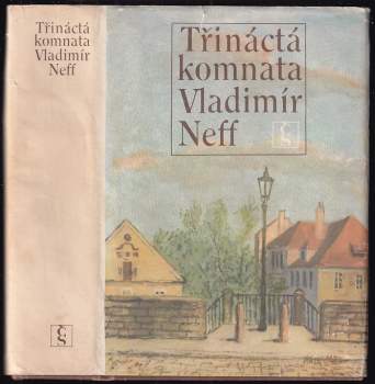 Třináctá komnata - Vladimír Neff (1985, Československý spisovatel) - ID: 774697