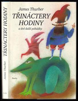 James Thurber: Třináctery hodiny a dvě další pohádky