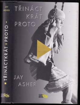 Jay Asher: Třináctkrát proto