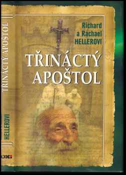 Richard Ferdinand Heller: Třináctý apoštol