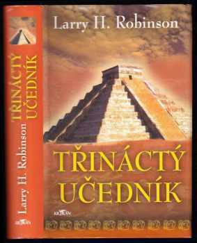 Larry H Robinson: Třináctý učedník