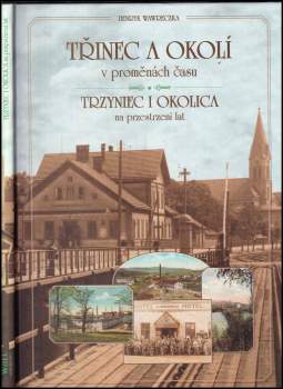 Třinec a okolí v proměnách času