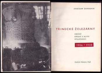 Stanislav Zahradník: Třinecké železárny