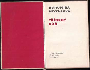 Bohumíra Peychlová: Třínohý kůň