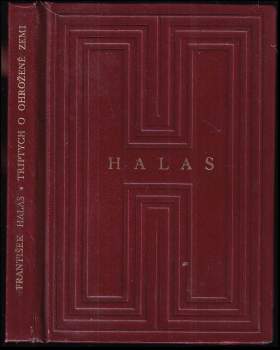 František Halas: Triptych o ohrožené zemi