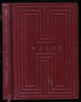 Triptych o ohrožené zemi - Torso naděje - Já se tam vrátím - Naše paní Božena Němcová - František Halas (1959, Státní nakladatelství krásné literatury, hudby a umění) - ID: 530919