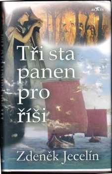 Třista [sic] panen pro říši