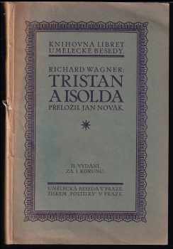 Richard Wagner: Tristan a Isolda - libreto