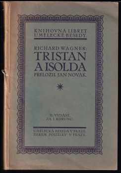 Richard Wagner: Tristan a Isolda