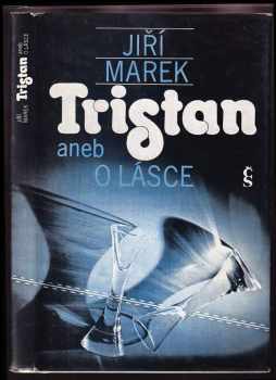 Tristan, aneb, O lásce