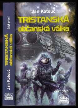 Jan Kotouč: Tristanská občanská válka
