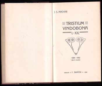 Josef Svatopluk Machar: Tristium Vindobona - I-XX - 1889-1892 - PODPIS J. S. MACHAR
