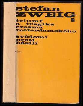 Stefan Zweig: Triumf a tragika Erasma Rotterdamského