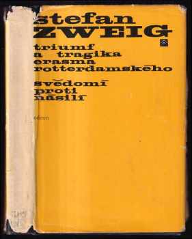Stefan Zweig: Triumf a tragika Erasma Rotterdamského