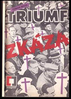 Toman Brod: Triumf a zkáza