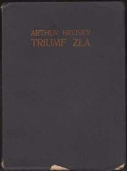 Artur Breiský: Triumf zla