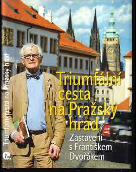 Triumfální cesta na Pražský hrad