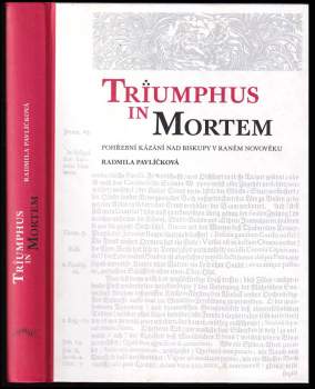 Radmila Prchal Pavlíčková: Triumphus in mortem