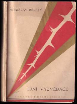 Miroslav Bělský: Trní vyzvědače