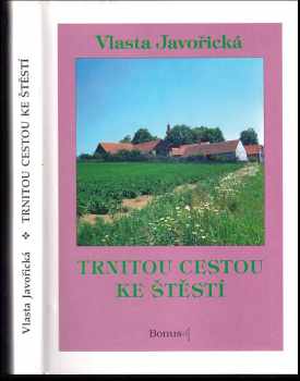 Trnitou cestou ke štěstí