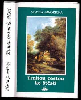 Trnitou cestou ke štěstí