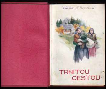 Vlasta Pittnerová: Trnitou cestou