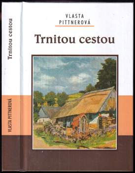 Trnitou cestou