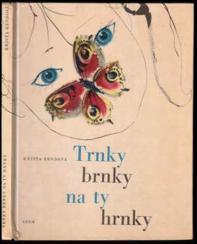Krista Bendová: Trnky, brnky na ty hrnky