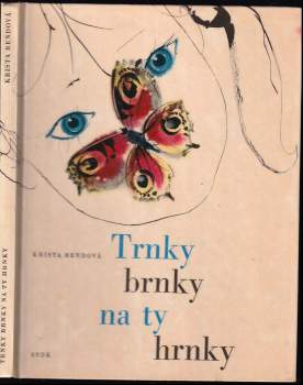 Trnky, brnky na ty hrnky - Krista Bendová (1964, Státní nakladatelství dětské knihy) - ID: 756215