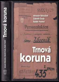 Trnová koruna : osudy Jiřího Zborníka a píseckých sekyrářů za druhé světové války