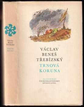 Václav Beneš-Třebízský: Trnová koruna