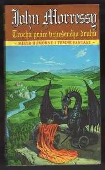 Trocha práce vznešeného druhu