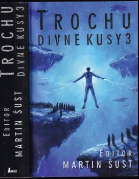 Trochu divné kusy 3