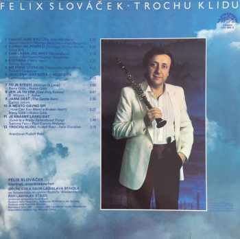 Felix Slováček: Trochu Klidu