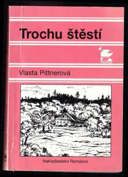 Vlasta Pittnerová: Trochu štěstí