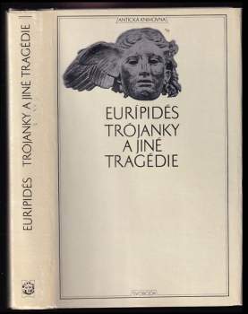 Trójanky a jiné tragédie : 39. zv. Antická knihovna