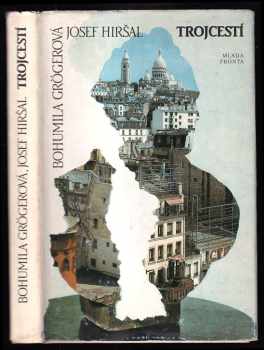 Josef Hiršal: Trojcestí