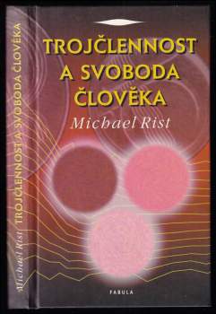 Trojčlennost a svoboda člověka