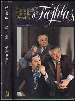 Trojhlas - Miroslav Horníček, Ilja Hurník, Vladimír Preclík (1986, Melantrich) - ID: 515678