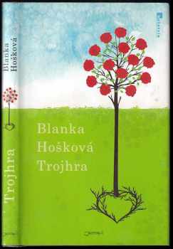 Blanka Hošková: Trojhra