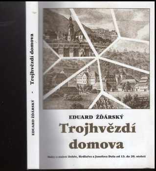 Eduard Žďárský: Trojhvězdí domova