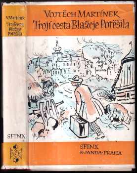 Trojí cesta Blažeje Potěšila