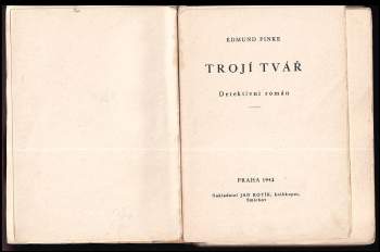 Edmund Finke: Trojí tvář