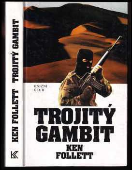 Ken Follett: Trojitý gambit