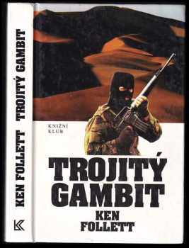 Ken Follett: Trojitý gambit